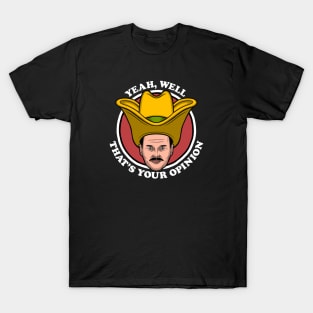 Turd Ferguson (That's Your Opinion) T-Shirt